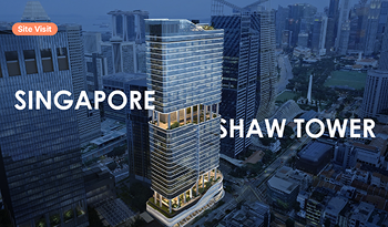 Singapore Shaw Tower Project: Bridging Heritage, Building the Future Standard